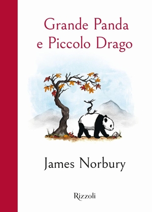 Norbury, James. Grande Panda e Piccolo Drago. Rizzoli, 2024.