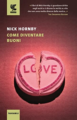 Hornby, Nick. Come diventare buoni. Guanda, 2016.