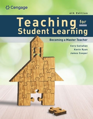 Ryan, Kevin / Cooper, James et al. Teaching for Student Learning: Becoming a Master Teacher. Cengage Learning, 2023.