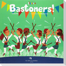 Bastoners!