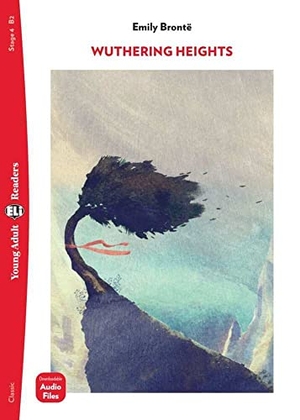 Brontë, Emily. Wuthering Heights - Lektüre mit Audio-Online  . Klett Sprachen GmbH, 2023.