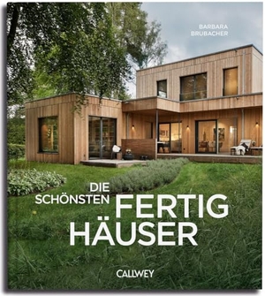 Brubacher, Barbara. Die schönsten Fertighäuser. Callwey GmbH, 2023.