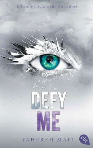 Mafi, Tahereh. Defy Me - Die Fortsetzung der mitreißenden Romantasy-Reihe. TikTok made me buy it. cbt, 2023.