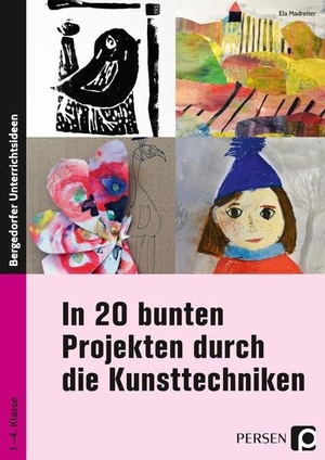 Madreiter, Ela. In 20 bunten Projekten durch die Kunsttechniken - 1. bis 4. Klasse. Persen Verlag i.d. AAP, 2019.