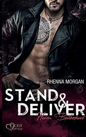 Morgan, Rhenna. Haven Brotherhood: Stand & Deliver. Plaisir d'Amour Verlag, 2020.
