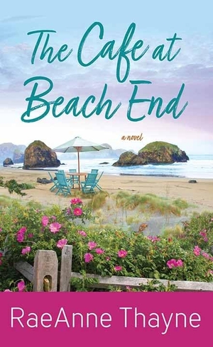 Thayne, Raeanne. The Cafe at Beach End. Center Point, 2023.