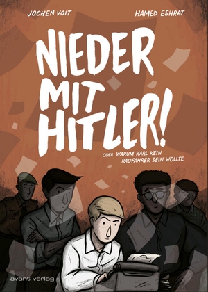 Voit, Jochen. Nieder mit Hitler! - oder Warum Karl kein Radfahrer sein wollte. avant-Verlag, Berlin, 2018.