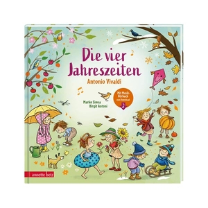 Simsa, Marko. Die vier Jahreszeiten - Eine Geschichte zur Musik von Antonio Vivaldi | Das Bilderbuch für Kinder ab 3 eröffnet einen spielerischen Zugang zu klassischer Musik. Betz, Annette, 2026.