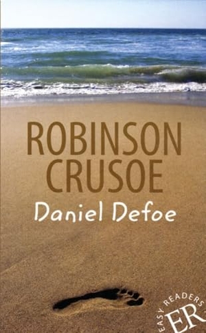 Defoe, Daniel. Robinson Crusoe - Englische Lektüre für das 5. Lernjahr. Gekürzt, mit Annotationen. Klett Sprachen GmbH, 2014.