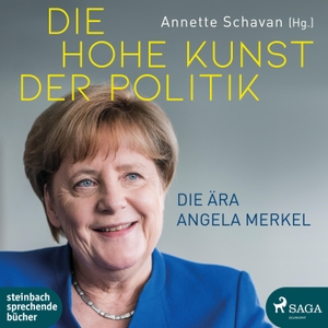 Schavan, Annette (Hrsg.). Die hohe Kunst der Politik - Die Ära Angela Merkel. Steinbach Sprechende, 2021.