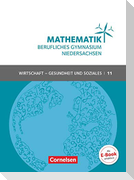 Mathematik - Berufliches Gymnasium Niedersachsen Klasse 11 (Einführungsphase) - Wirtschaft & Gesundheit und Soziales - Schülerbuch