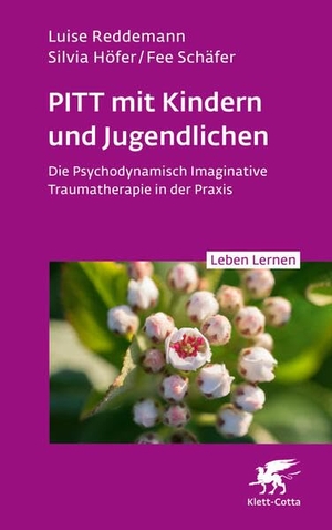 Reddemann, Luise / Höfer, Silvia et al. PITT mit Kindern und Jugendlichen (Leben Lernen, Bd. 339) - Die Psychodynamisch Imaginative Traumatherapie in der Praxis. Klett-Cotta Verlag, 2023.