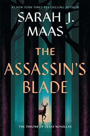 Maas, Sarah J.. The Assassin's Blade - The Throne of Glass Prequel Novellas. Bloomsbury Publishing plc, 2023.