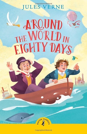 Verne, Jules. Around the World in Eighty Days. Penguin Books Ltd (UK), 2025.