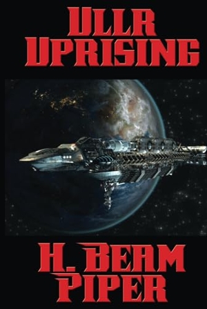 Piper, H. Beam. Ullr Uprising. Positronic Publishing, 2018.