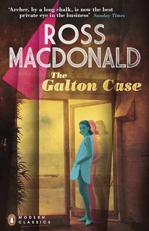 Macdonald, Ross. The Galton Case. Penguin Books Ltd, 2012.