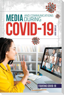 Media and Communications During Covid-19