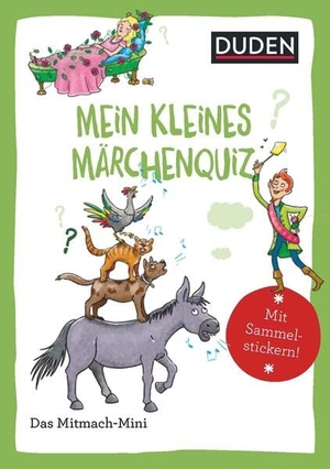 Weller-Essers, Andrea. Duden Minis (Band 41) - Mein kleines Märchenquiz / VE3. Bibliograph. Instit. GmbH, 2021.