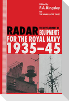 The Development of Radar Equipments for the Royal Navy, 1935¿45