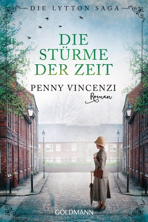 Vincenzi, Penny. Die Stürme der Zeit - Die Lytton Saga 2 - Roman. Goldmann TB, 2018.