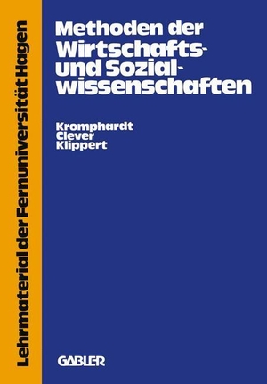 Kromphardt, Jürgen. Methoden der Wirtschafts- und Sozialwissenschaften - Eine wissenschaftskritische Einführung. Gabler Verlag, 1978.