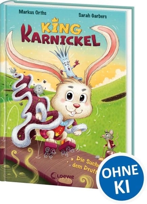 Orths, Markus. King Karnickel - Die Suche nach dem Druftenschaf - Für die ganze Familie: Fantasievolle und sehr lustige Abenteuergeschichte zum Vorlesen von Crazy Family-Autor Markus Orths. Loewe Verlag GmbH, 2026.