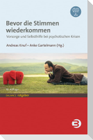 Bevor die Stimmen wiederkommen