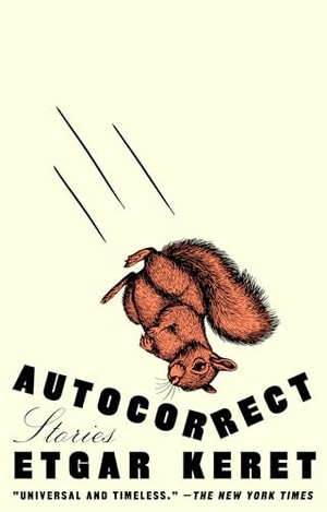 Keret, Etgar. Autocorrect - Stories. Penguin Publishing Group, 2026.