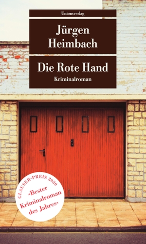 Jürgen Heimbach. Die Rote Hand - Kriminalroman. U