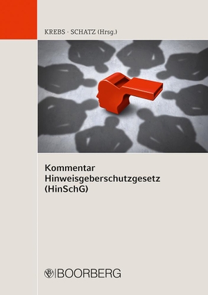 Krebs, Klaus / Matthias Schatz (Hrsg.). Kommentar Hinweisgeberschutzgesetz (HinSchG). Boorberg, R. Verlag, 2024.