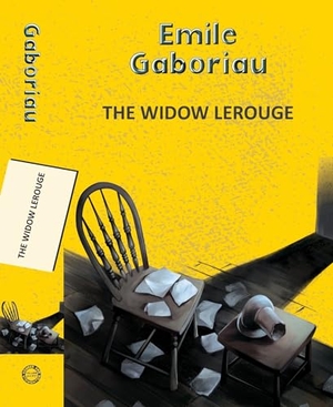 Gaboriau, Emile. The Widow Lerouge. Hachette India, 2025.