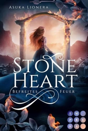 Lionera, Asuka. Stoneheart 2: Befreites Feuer - Magisch-gefühlvoller Fantasy-Liebesroman. Carlsen Verlag GmbH, 2020.