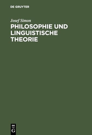 Simon, Josef. Philosophie und linguistische Theorie. De Gruyter, 1971.