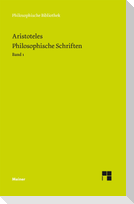 Philosophische Schriften. Band 1