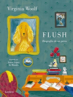 Woolf, Virginia / Iratxe López de Munáin. Flush : biografía de un perro. Editorial Lumen, 2019.