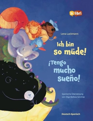 Lackmann, Lena. Ich bin so müde! (Deutsch-Spanisch) - Zweisprachiges Kinderbuch. bilibri, 2026.