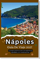 Nápoles Guía De Viaje 2027
