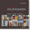 Praxis Holzfassaden