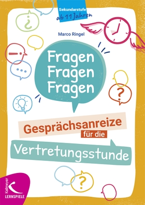 Ringel, Marco. Fragen, Fragen, Fragen - Gesprächsanreize für die Vertretungsstunde. Kallmeyer'sche Verlags-, 2024.