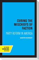 Curing the Mischiefs of Faction