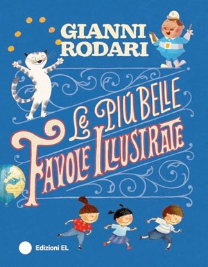 Rodari, Gianni. Le più belle favole illustrate. EL, 2025.