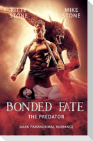 Bonded Fate - The Predator
