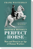 Brother Mendel's Perfect Horse