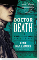 Doctor Death: A Madeleine Karno Mysteryvolume 1