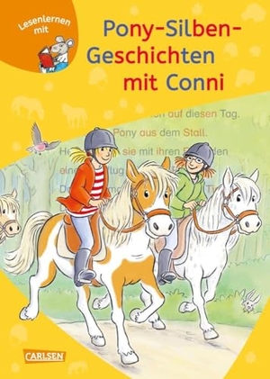 Boehme, Julia / Liane Schneider. LESEMAUS zum Lesenlernen Sammelbände: Pony-Silben-Geschichten mit Conni - 3 Geschichten in 1 Band | Lesetexte mit farbiger Silbenmarkierung. Carlsen Verlag GmbH, 2024.