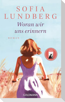 Woran wir uns erinnern