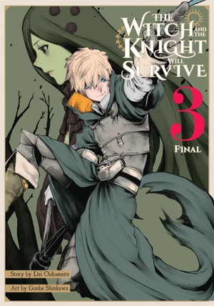 Chikamoto, Dai. The Witch and the Knight Will Survive, Vol. 3 - Volume 3. Yen Press, 2024.