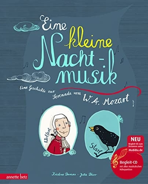Dumas, Kristina. Eine kleine Nachtmusik mit CD - Eine Geschichte zur Serenade von W. A. Mozart, mit Begleit-CD. Betz, Annette, 2014.