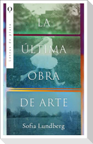 Ultima Obra de Arte, La