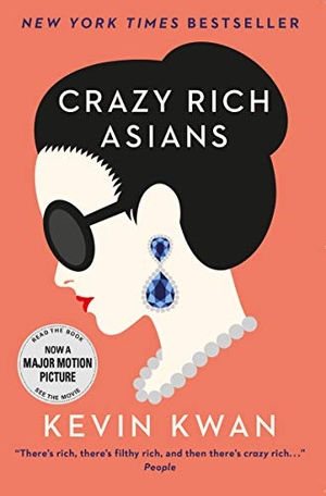 Kwan, Kevin. Crazy Rich Asians - The international bestseller and smash hit movie. Atlantic Publishing Group, 2014.